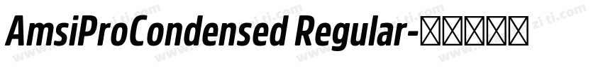AmsiProCondensed Regular字体转换